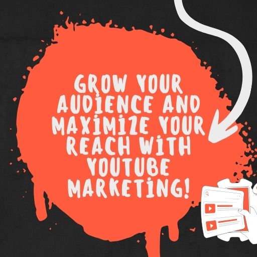 Maximize Your Reach with Youtube Marketing